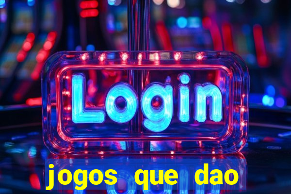 jogos que dao dinheiro ao se cadastrar